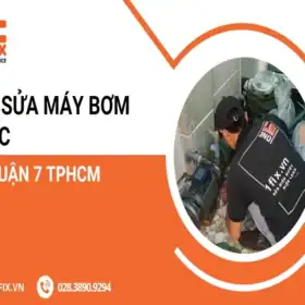 Thợ Sửa Máy Bơm Nước tại quận 7 TPHCM