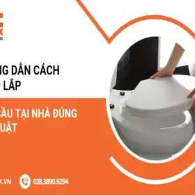 Hướng dẫn cách tháo lắp bồn cầu tại nhà đúng kỹ thuật