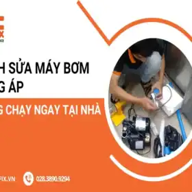 Cách sửa máy bơm tăng áp không chạy ngay tại nhà