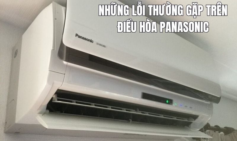 những lỗi thường gặp trên điều hòa panasonic