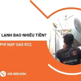Bơm gas m&aacute;y lạnh bao nhi&ecirc;u tiền? Chi ph&iacute; nạp gas r22, r410a, r32